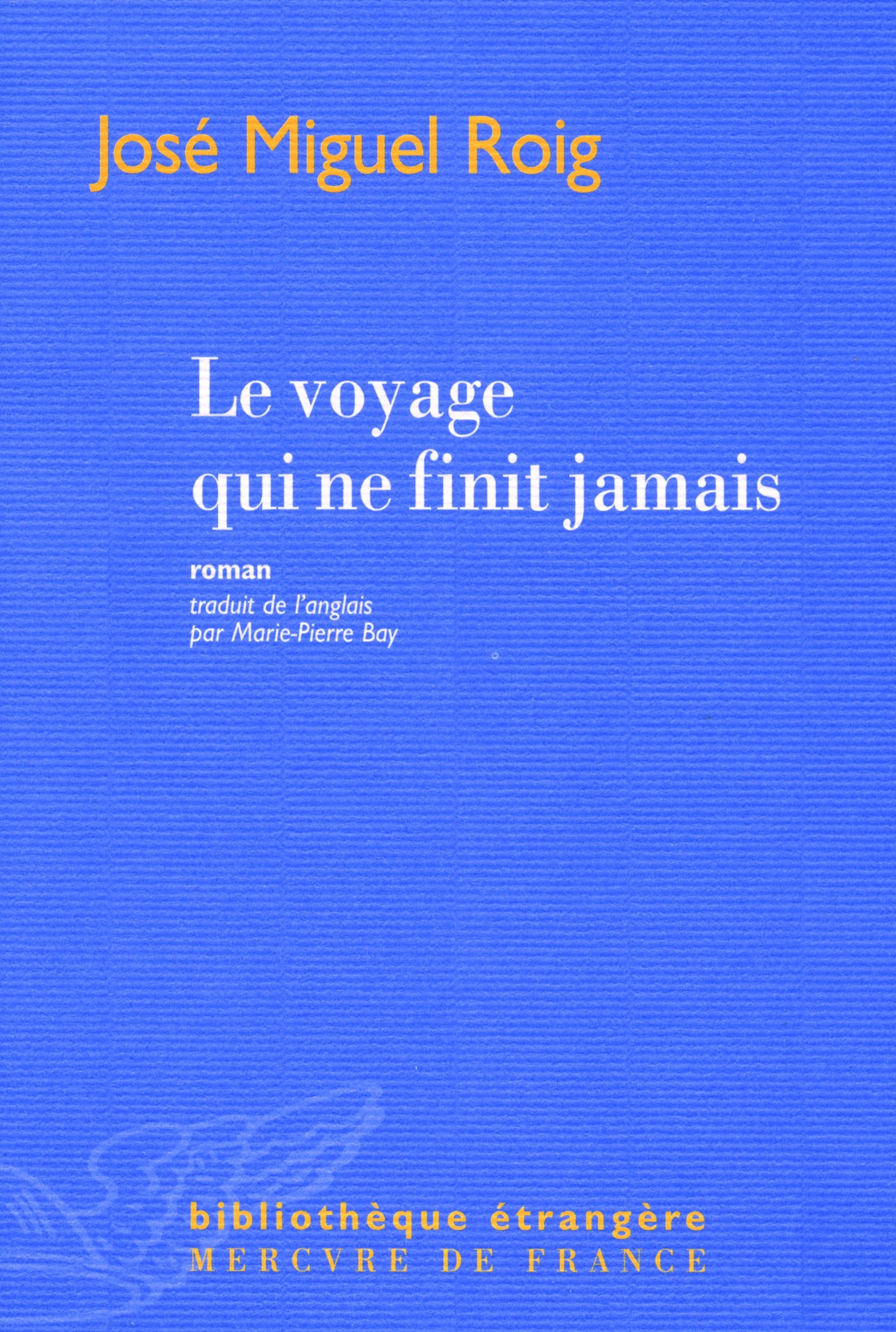 Le voyage qui ne finit jamais book