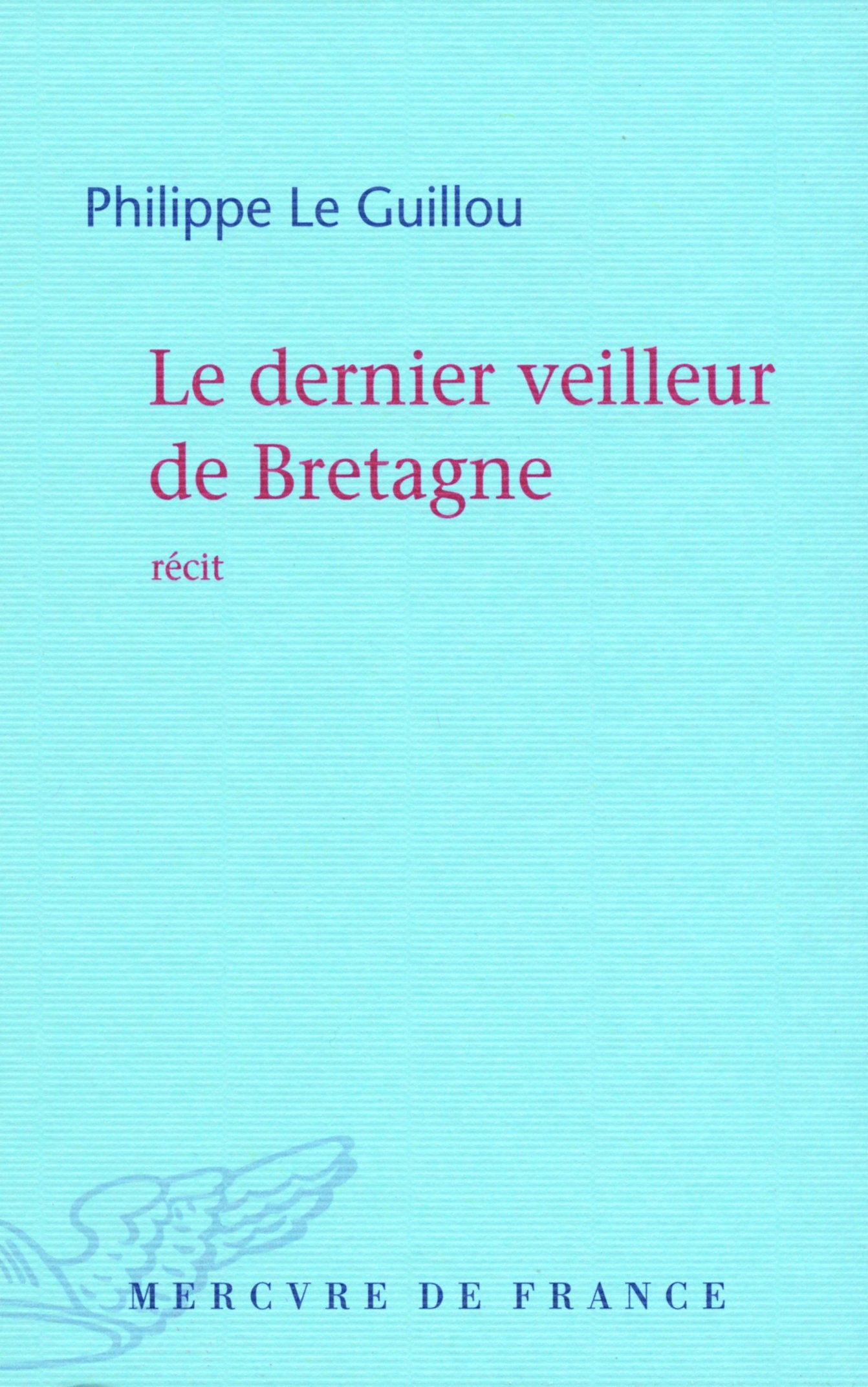 Le dernier veilleur de Bretagne Contemporary literature