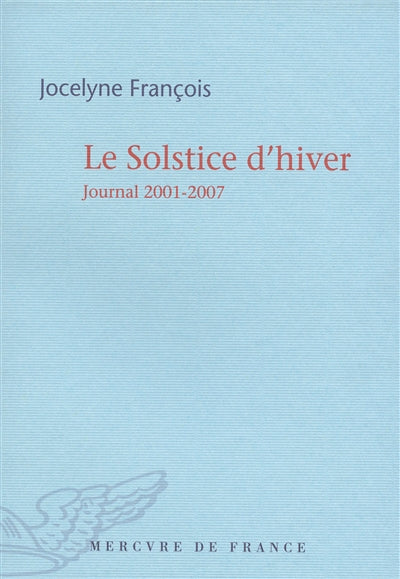 Product Image: Le solstice d'hiver : journal 2001-2007