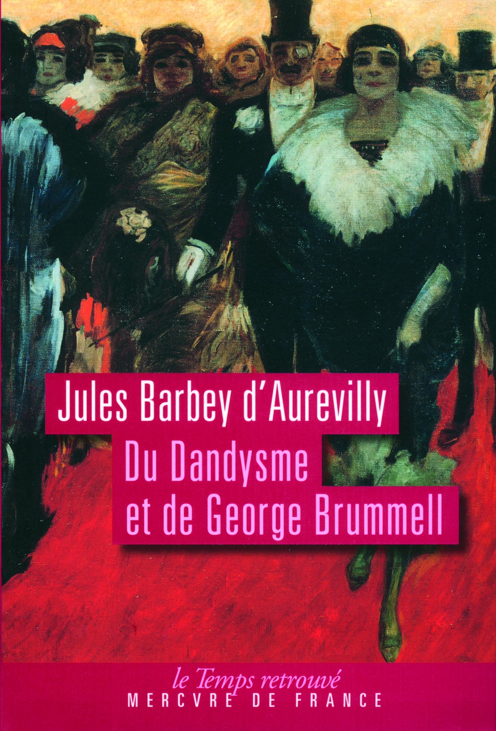 Du dandysme et de George Brummell Books