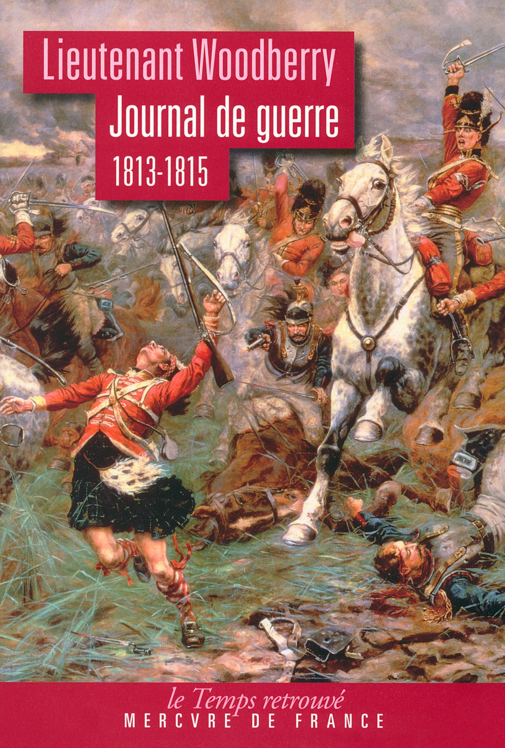 Journal de guerre: (1813-1815) Contemporary literature