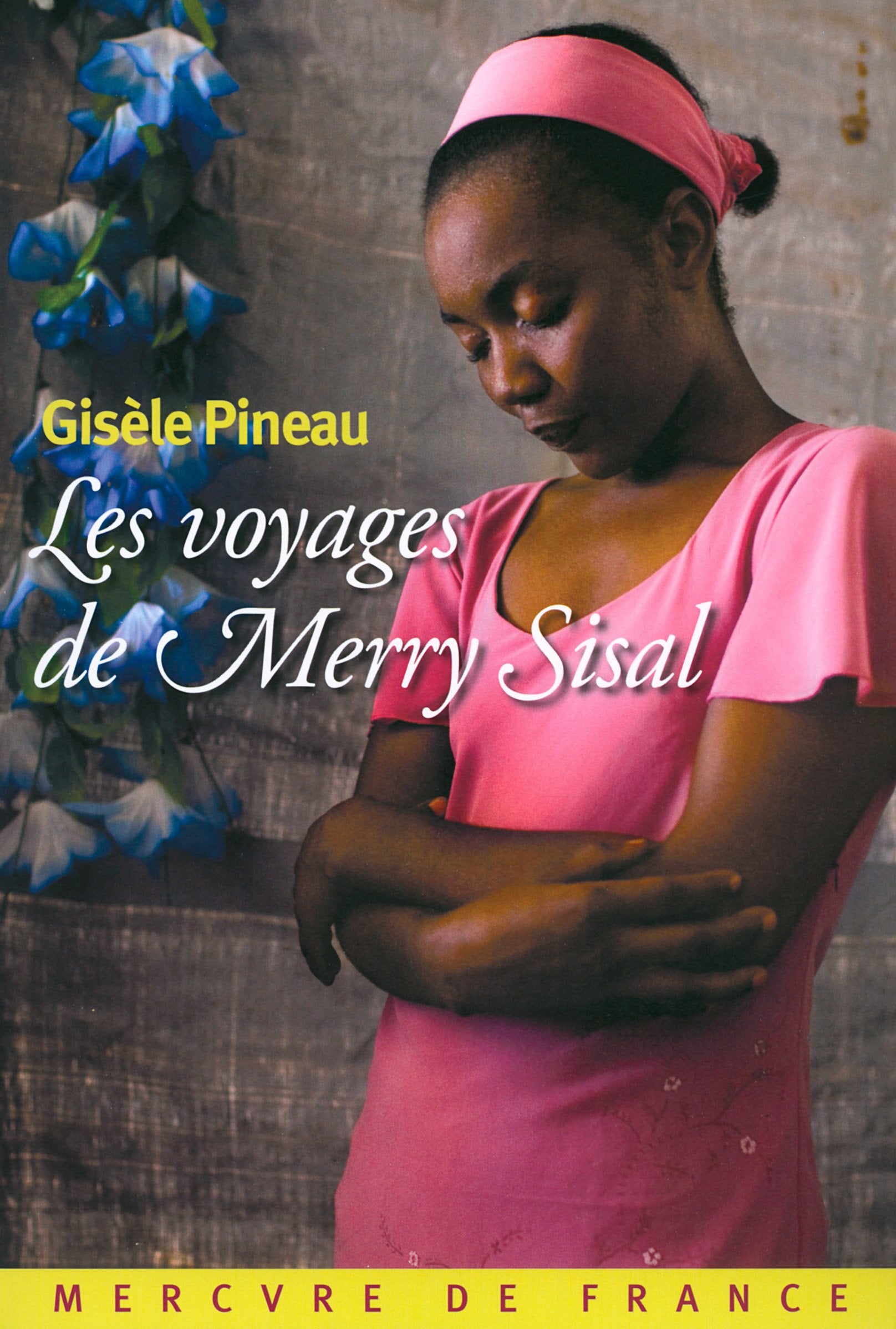 Les voyages de Merry Sisal Contemporary literature