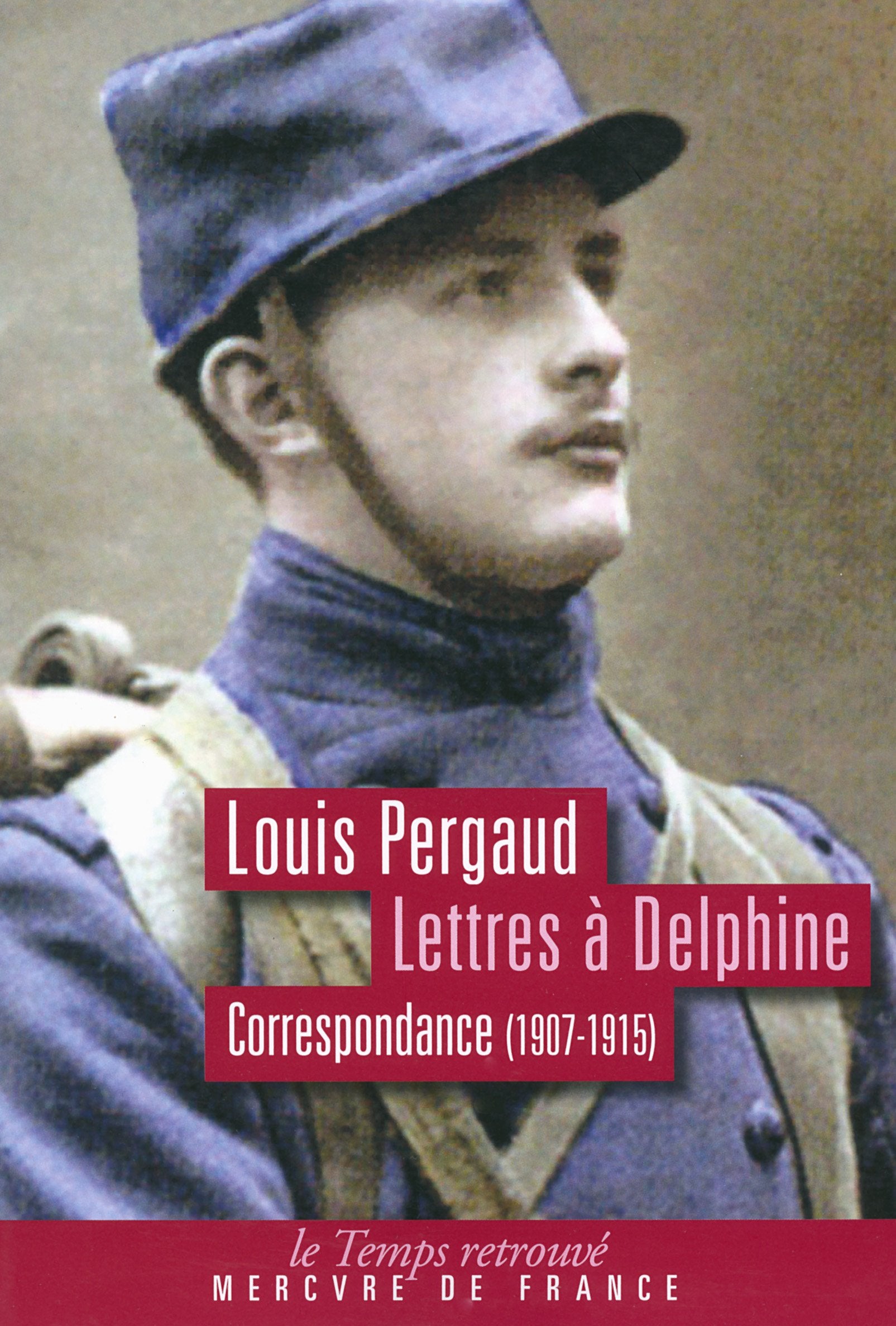 Lettres a Delphine: correspondance 1907-1915 Memories