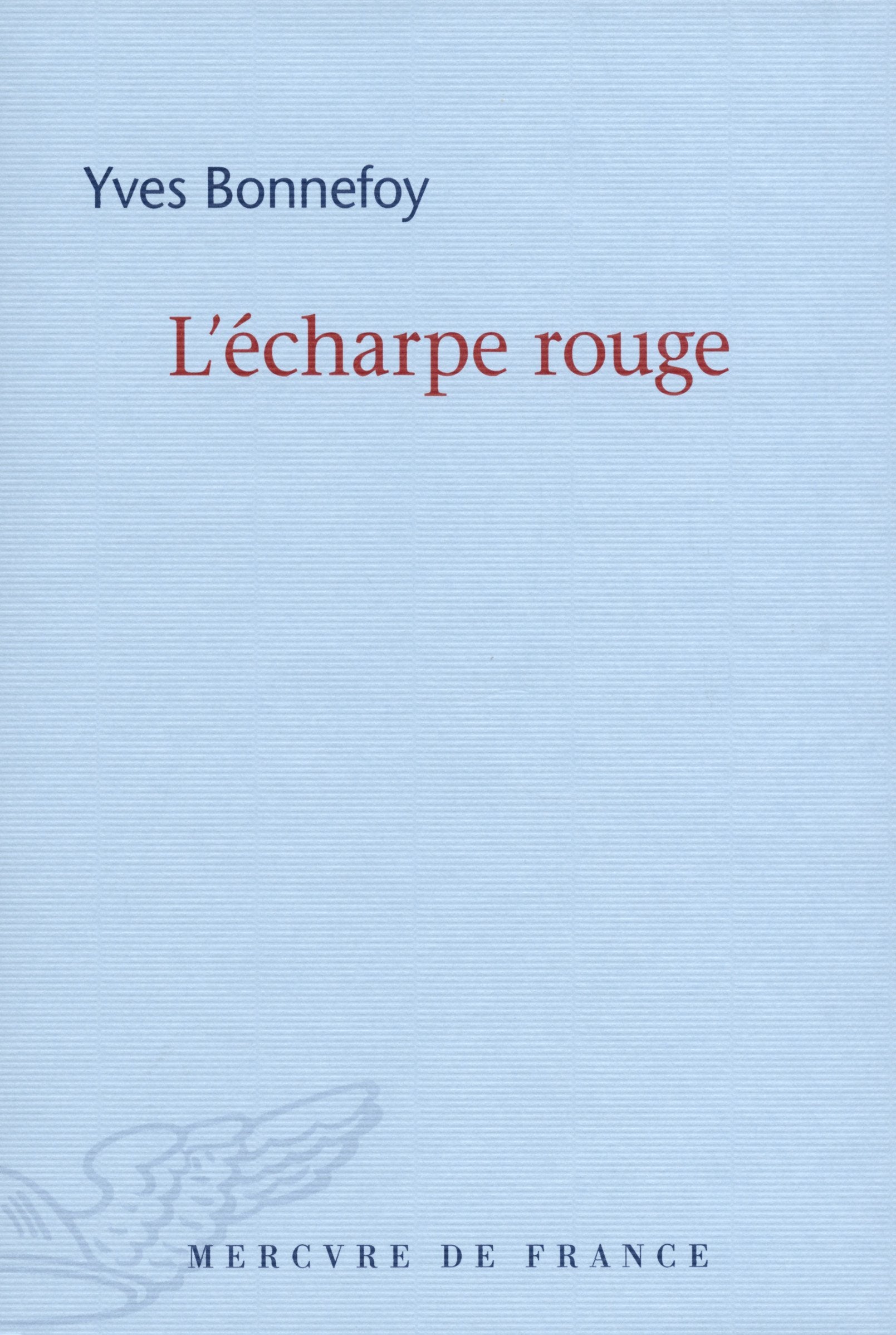 L'echarpe rouge: Suivi de Deux scènes et notes conjointes Classics