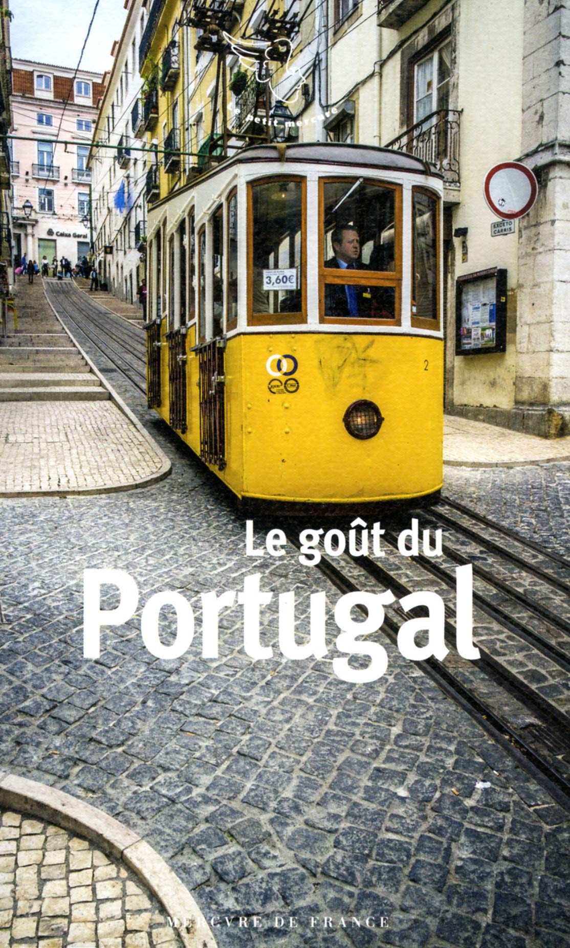 Le goût du Portugal book