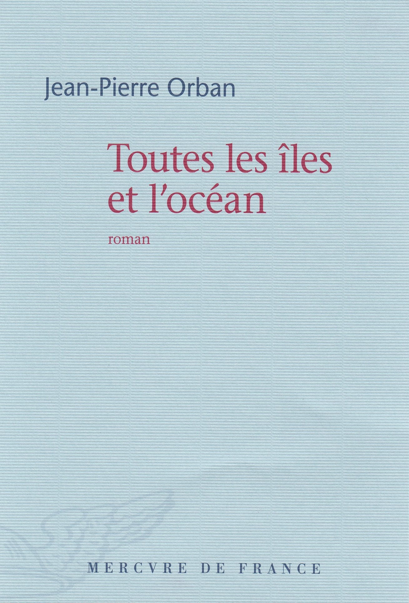 Toutes les îles et l'océan book