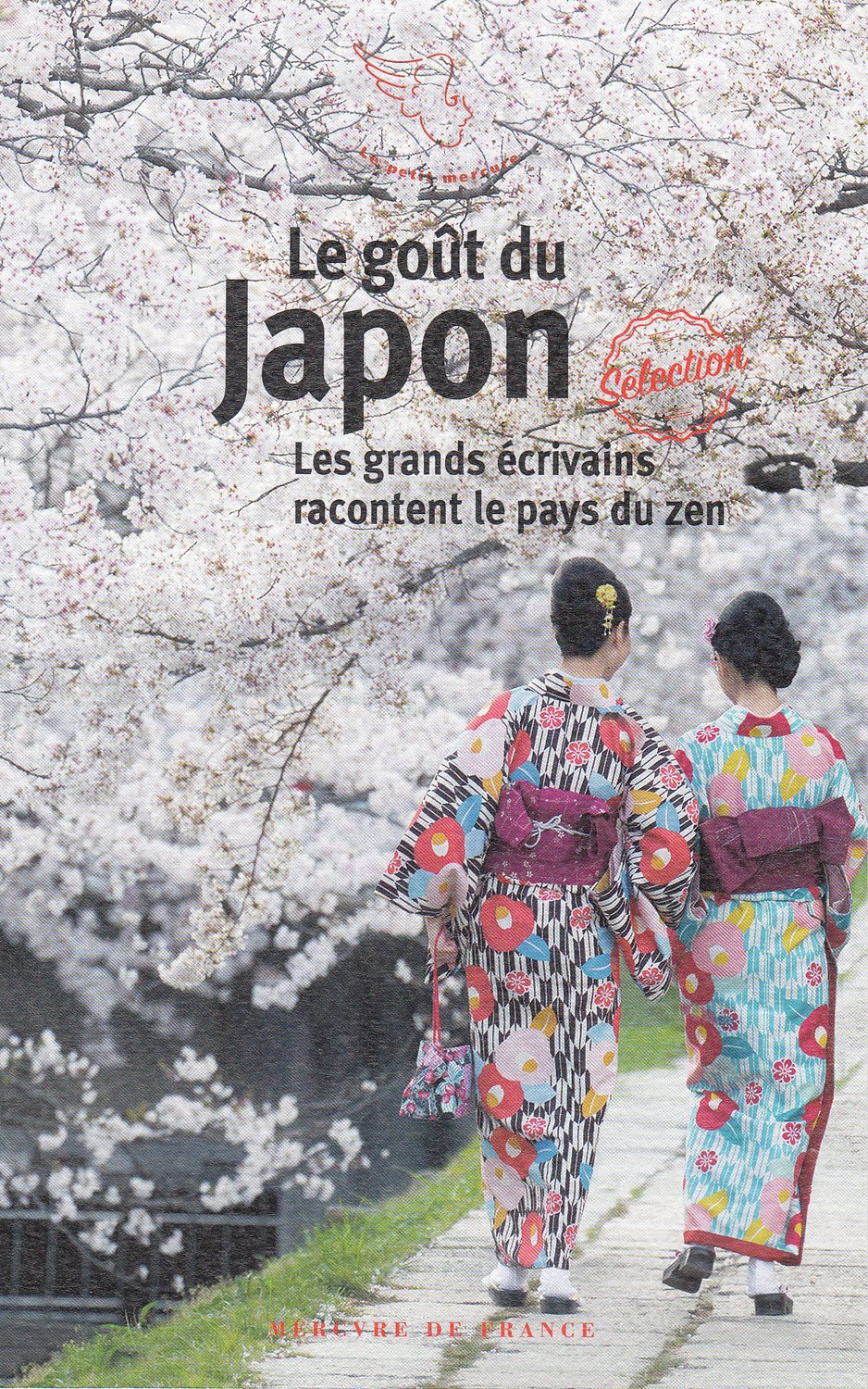 Le goût du Japon: Les grands écrivains racontent le pays du zen Books