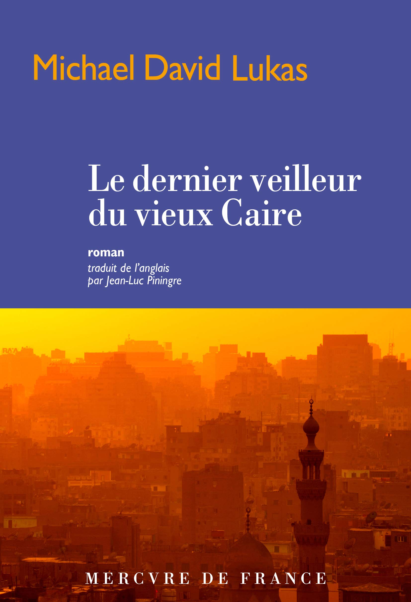 Le dernier veilleur du vieux Caire Contemporary literature