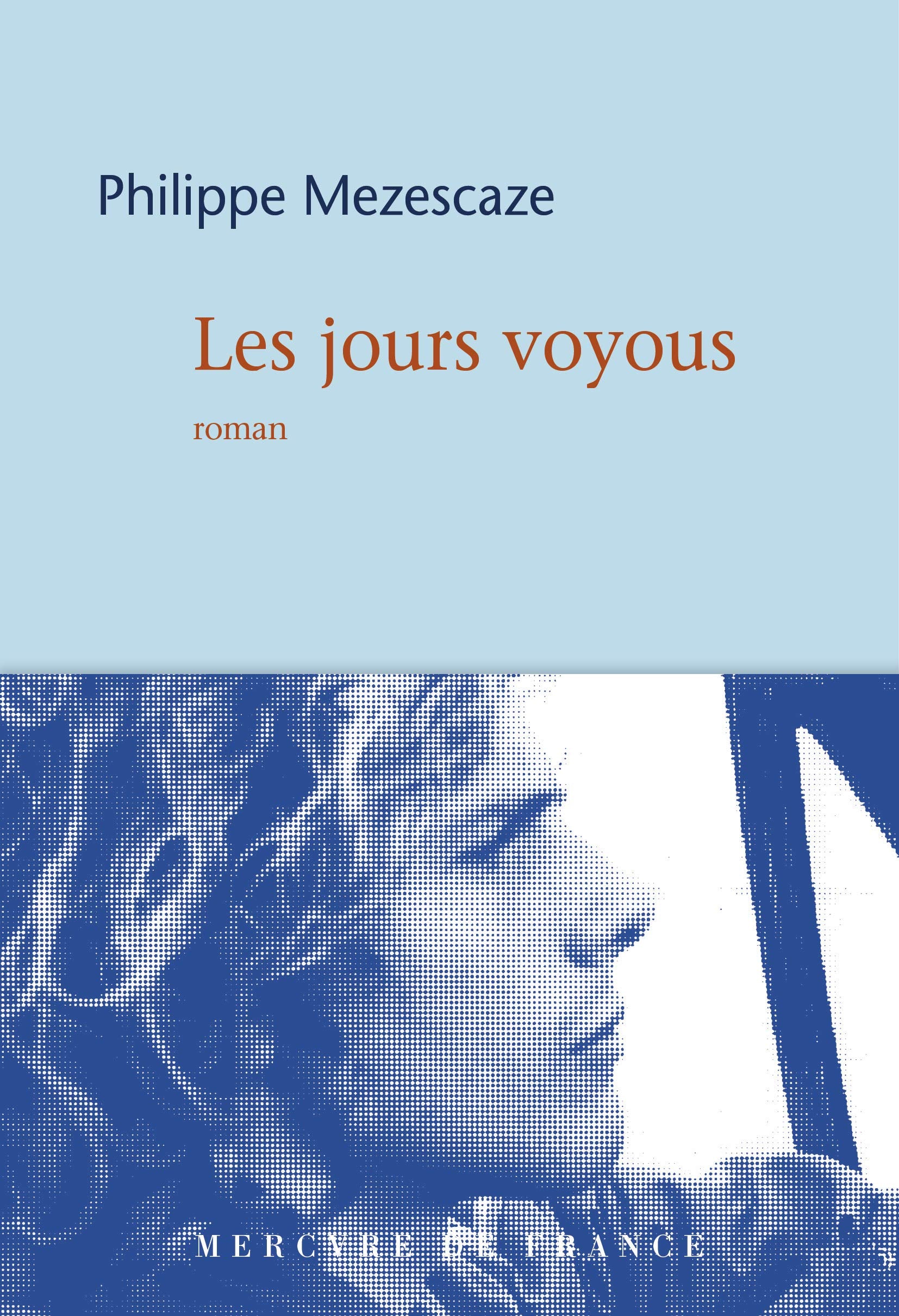 Les jours voyous Contemporary literature