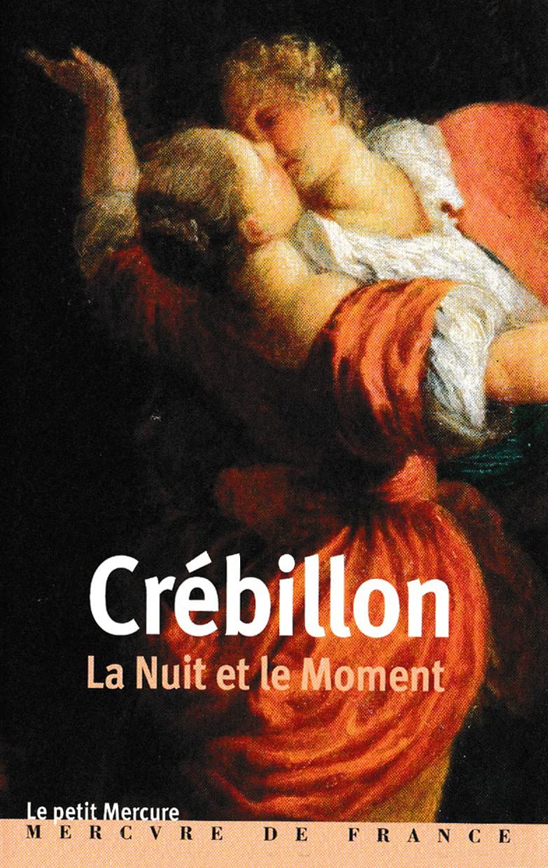 La Nuit et le Moment ou Les matines de Cythère: Dialogue Books