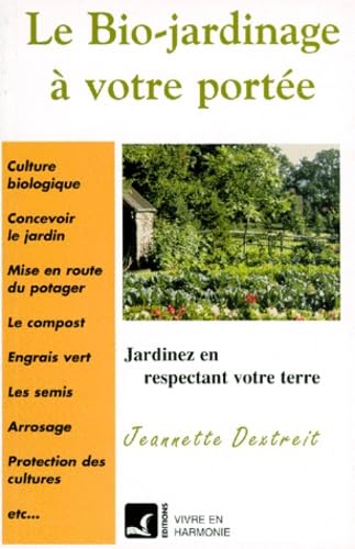 Le Bio-Jardinage A Votre Portee book