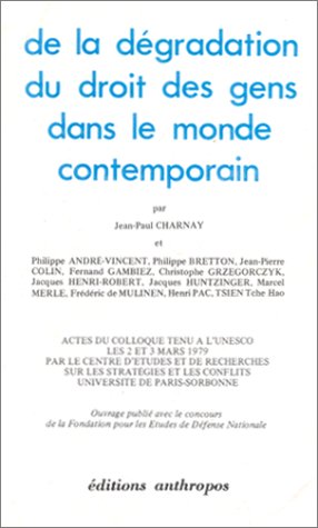 De la dégradation du droit des gens dans le monde contemporain Books