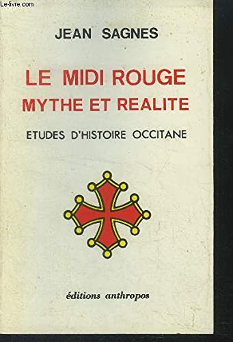 Le Midi rouge: mythe ou réalité : Etudes d'histoire occitane book