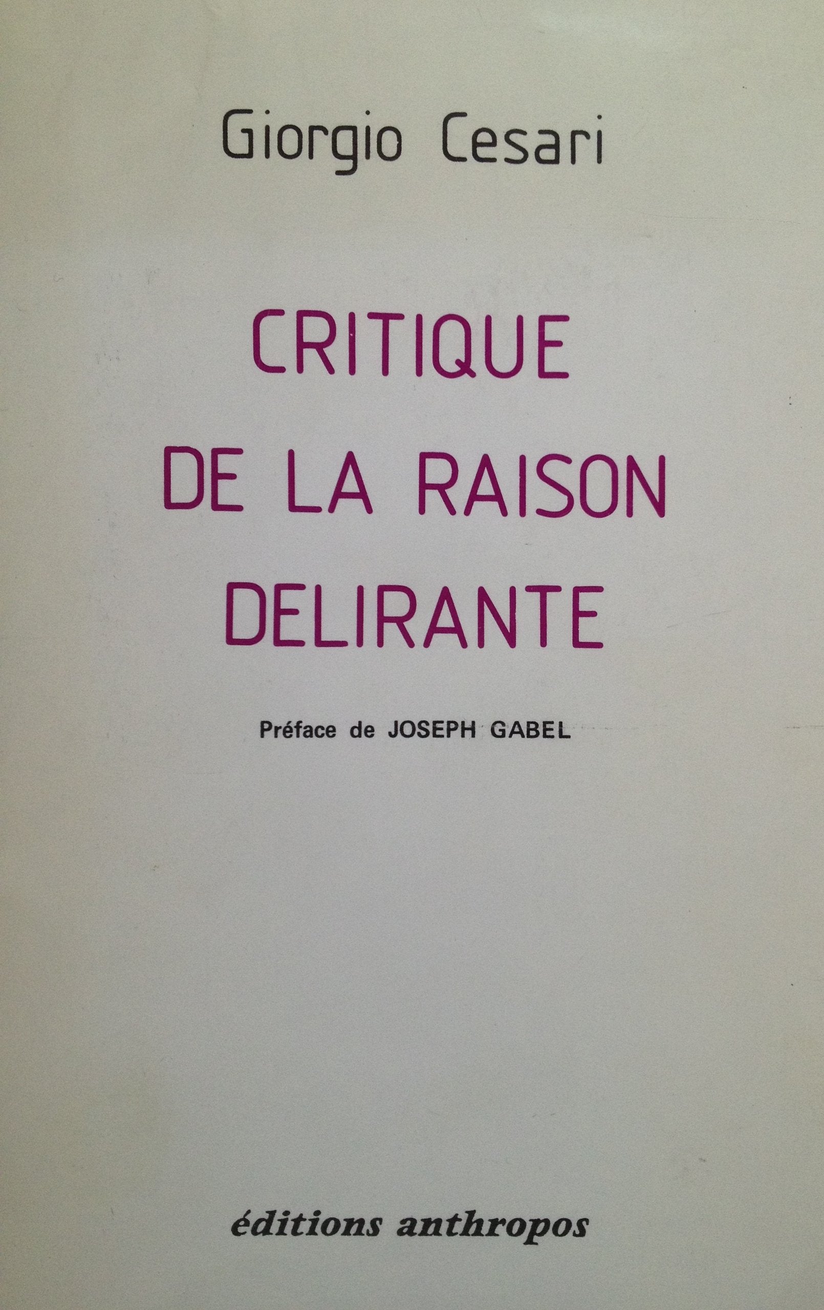 Critique de la raison délirante book