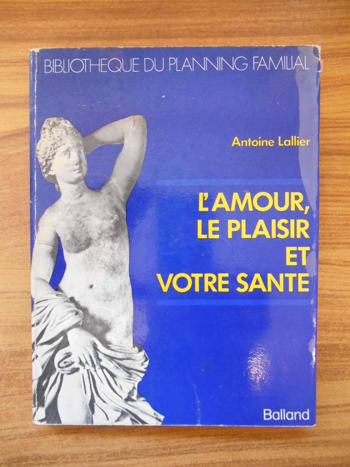 L'Amour, le plaisir et votre santé book