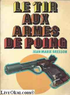 Le Tir aux armes de poing Books