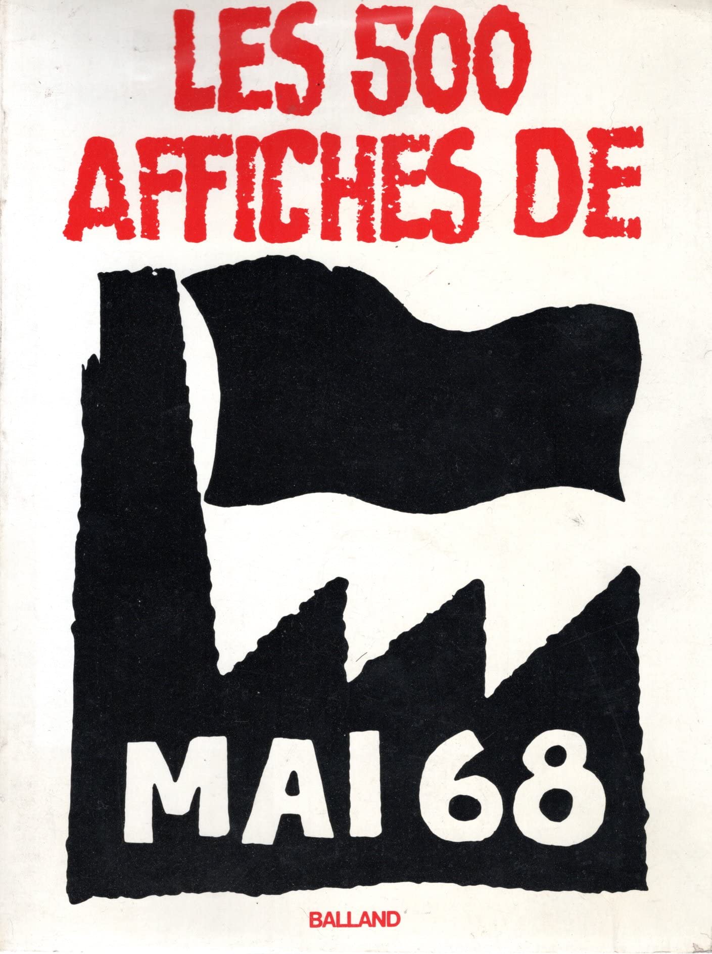 Les 500 Affiches de Mai 68 Books