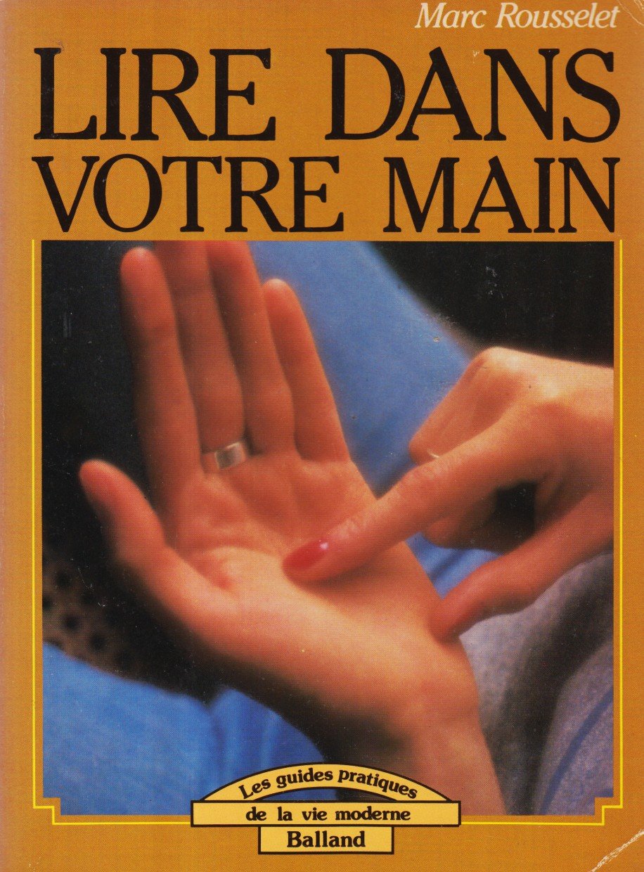 Lire dans votre main (Les Guides pratiques de la vie moderne) book