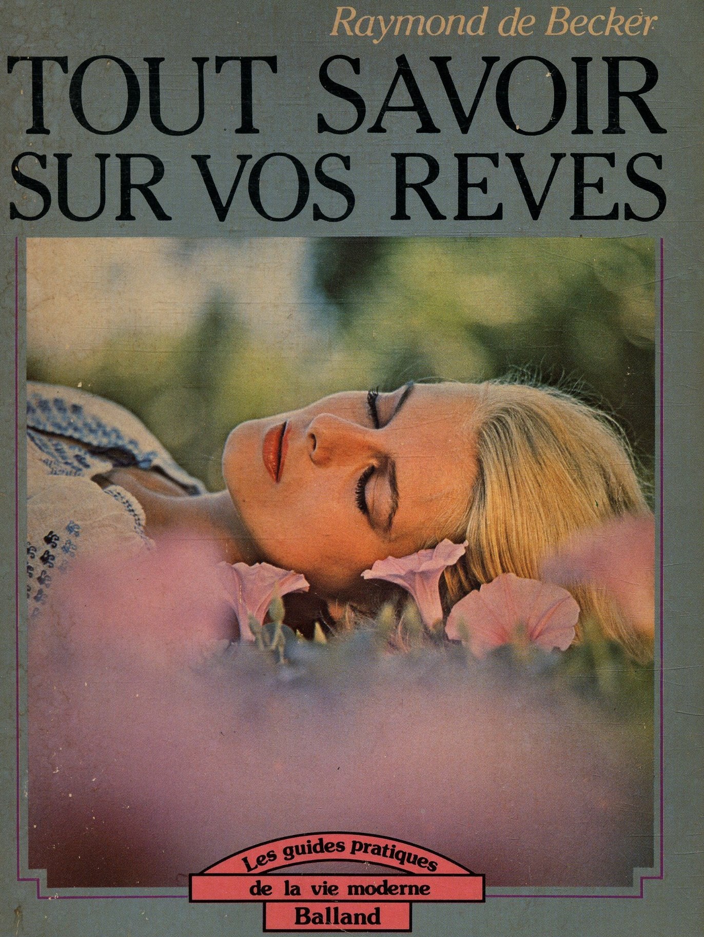 Tout savoir sur vos rêves (Les Guides pratiques de la vie moderne) book