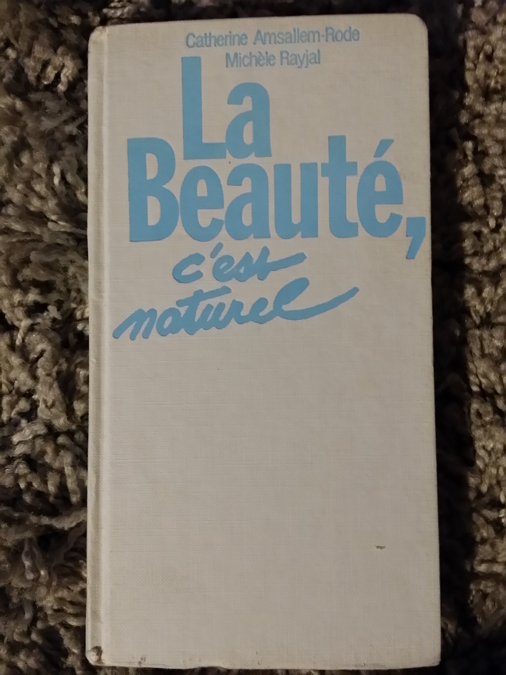 La Beauté, c'est naturel book