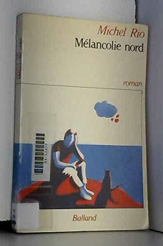 Melancolie nord (Littérature Ancienne) Books