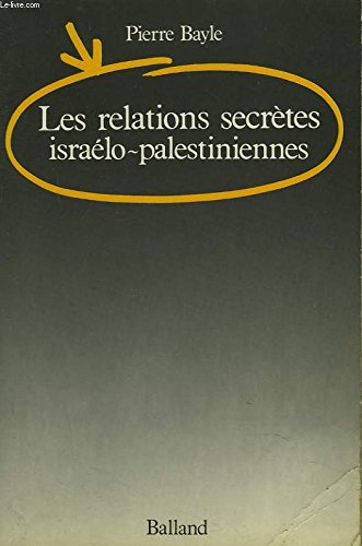 Les Relations secrètes israélo-palestiniennes book
