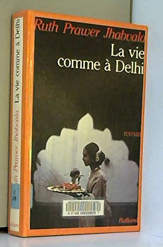 La Vie comme à Delhi book