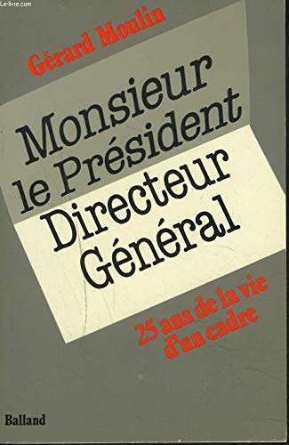 Monsieur le Président-directeur général book
