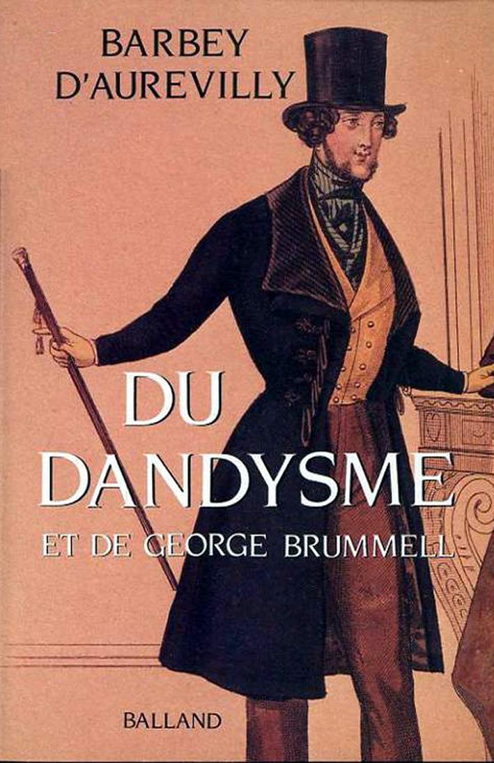 Du dandysme et de george brummell book