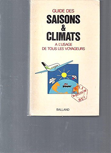 Guide des saisons et climats : a l'usage de tous les voyageurs book