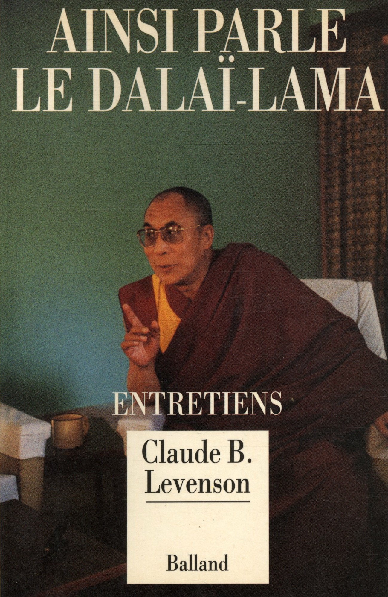 Ainsi parle le Dalaï-Lama : Entretiens book