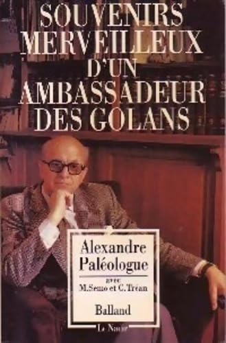 Souvenirs merveilleux d'un ambassadeur des golans : entretiens Books