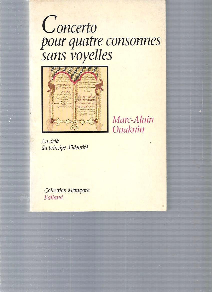 Concerto pour quatre consonnes sans voyelles : au-delà du principe d'identité Religion & Esotericism
