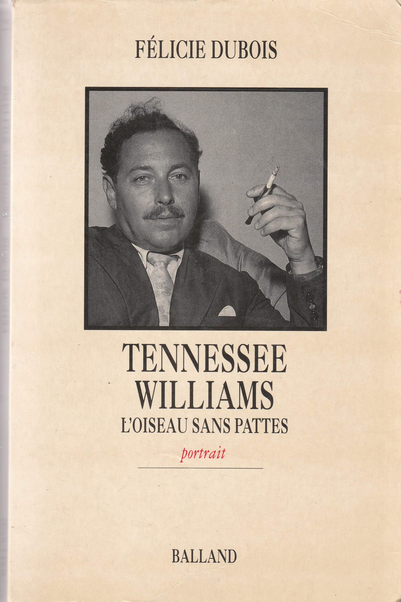 Tennessee williams : l'oiseau sans pattes book