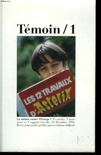 Temoin / 1. la nation contre l'europe? book