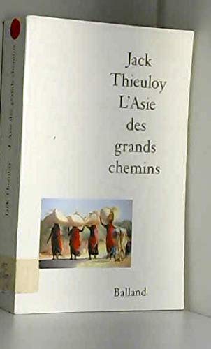 L'Asie des grands chemins book