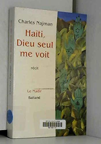 Haïti, Dieu seul me voit: Récit Books