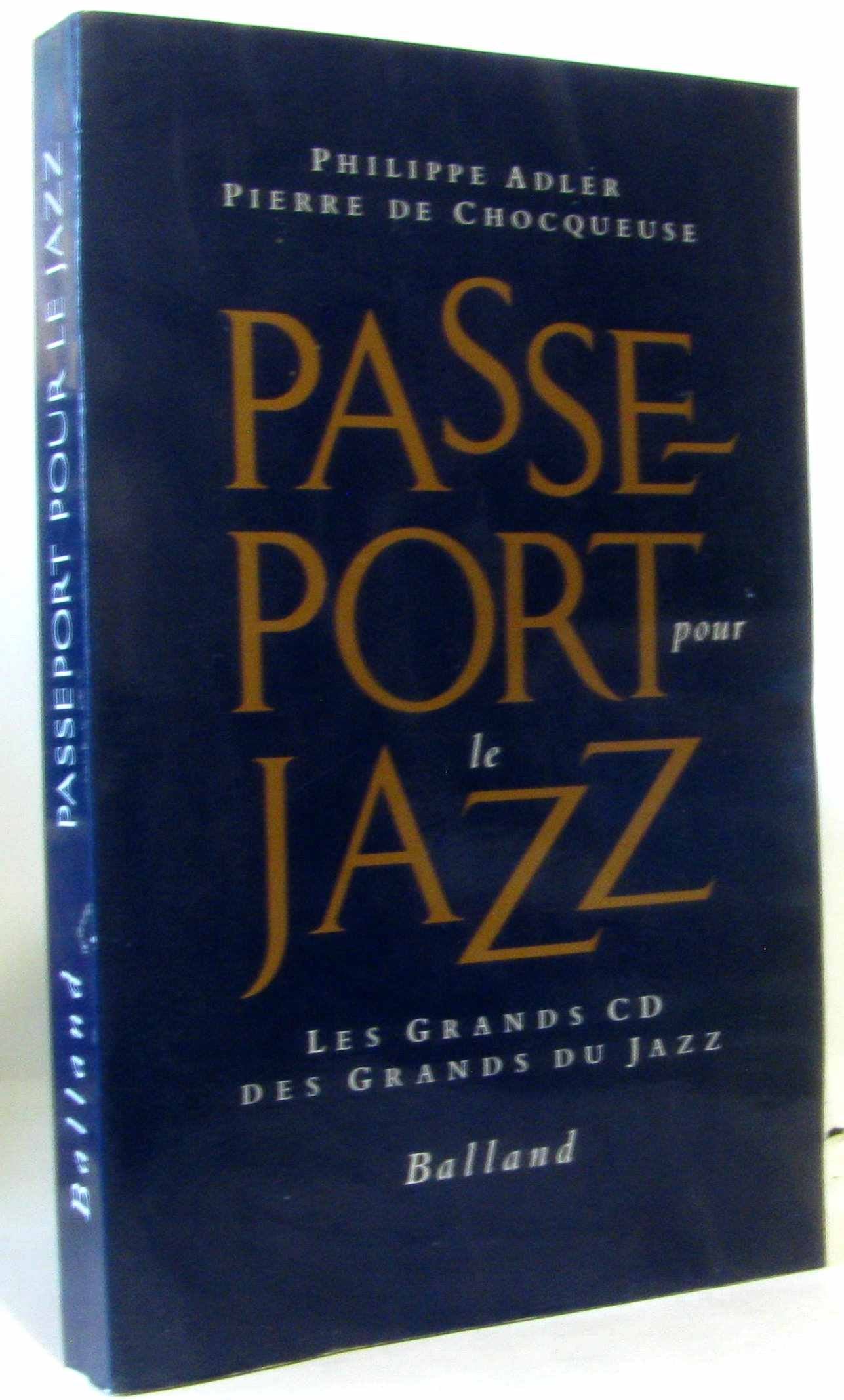 Passeport pour le jazz: Les grands CD des grands du jazz book