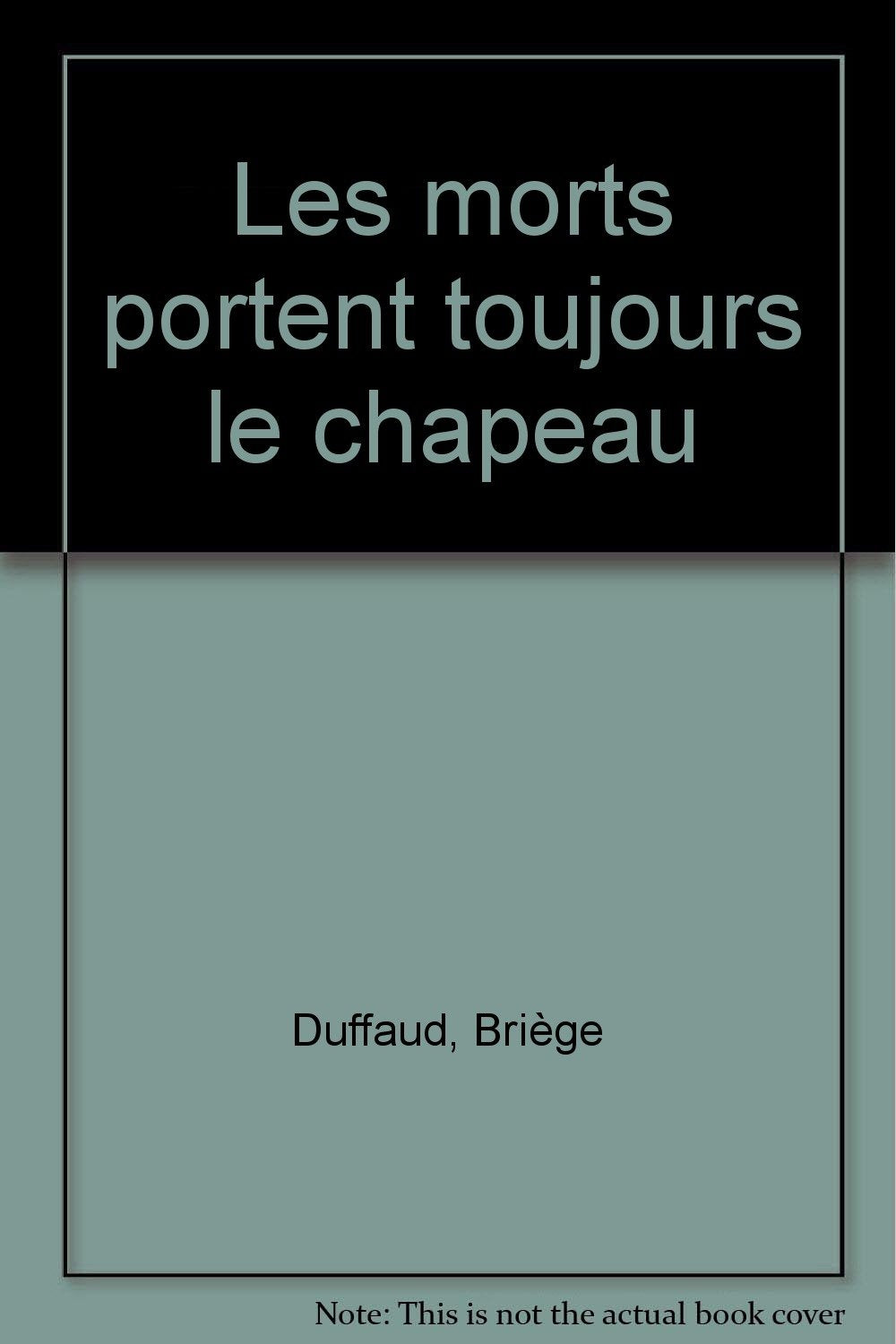 Les morts portent toujours le chapeau book