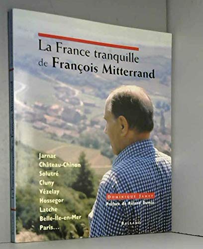 La France tranquille de François Mitterrand... book