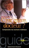 C'est grave docteur ? Comprendre les examens médicaux book