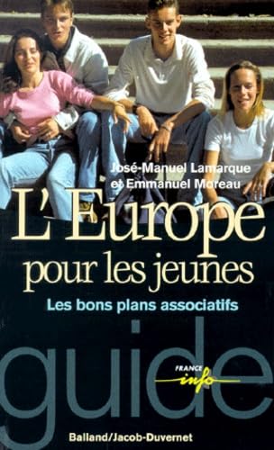 L'Europe pour les jeunes : Les bons plans associatifs book
