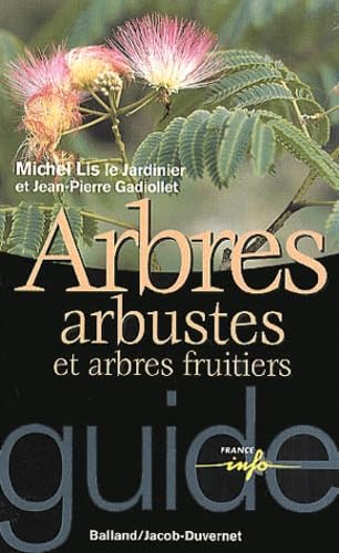 Arbres : Arbustes et arbres fruitiers book