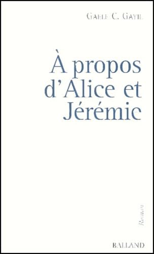 A propos d'Alice et Jérémie book