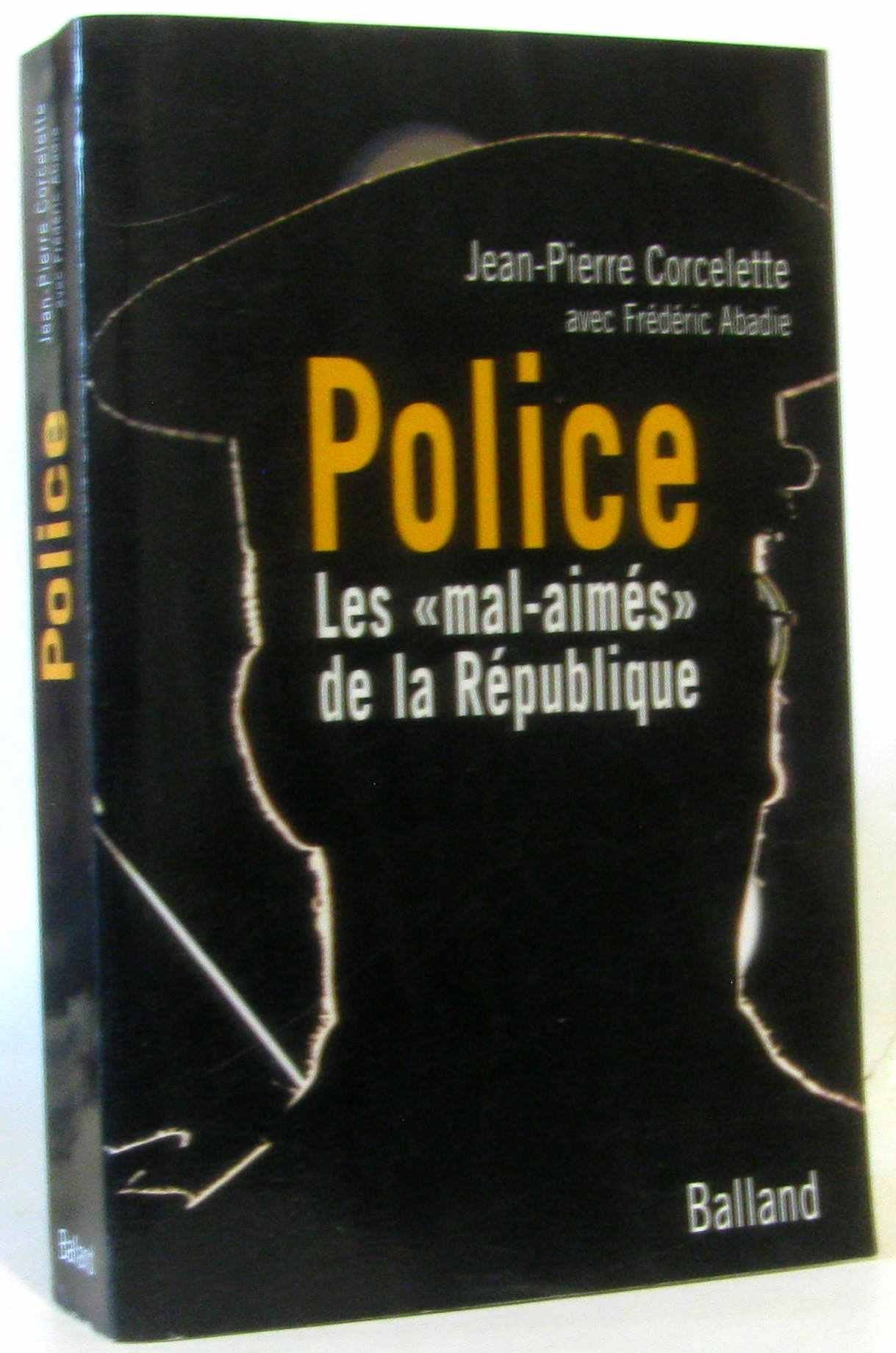 Police : Les "mal-aimés" de la République book