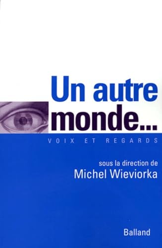 Un autre monde...: Contestations, dérives et surprises dans l'antimondialisation book