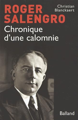 Roger Salengro: Chronique d'une calomnie book