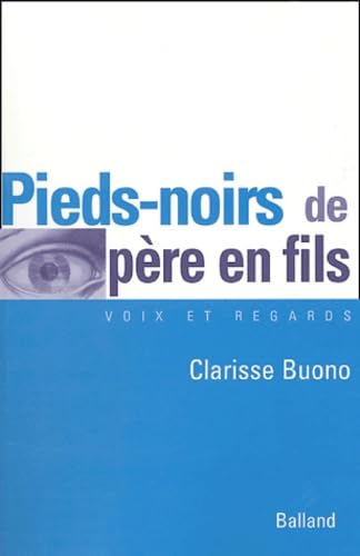 Pieds-noirs de père en fils book