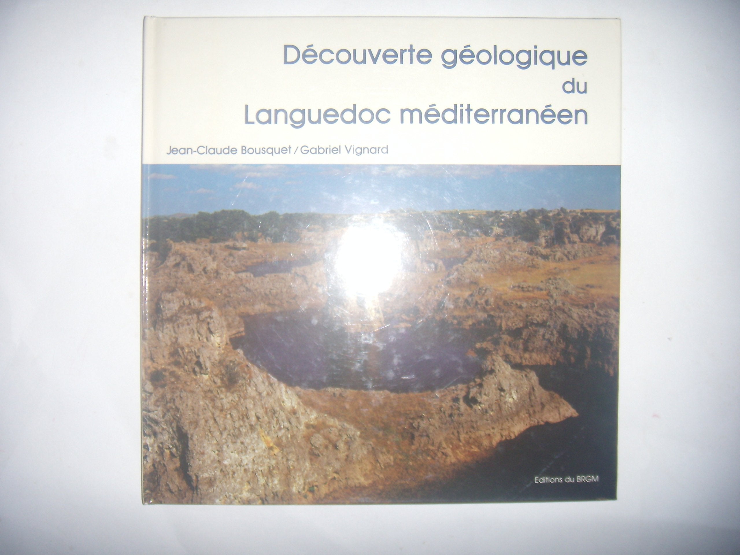 Découverte géologique du Languedoc méditerranéen (Découverte géologique) Professional & Reference Books