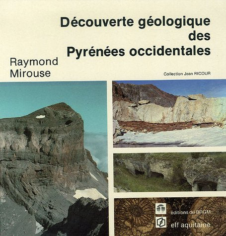 Découverte géologique des Pyrénées occidentales book